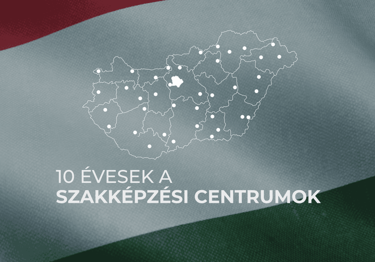 Jubileum a szakképzésben - 10 évesek a szakképzési centrumok